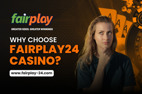 Reasons to choose Fairplay24 Casino for secure and exciting gaming experience.