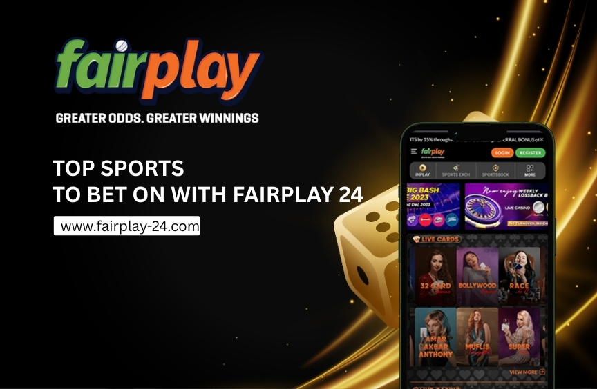 Top Sports to Bet on with Fairplay 24