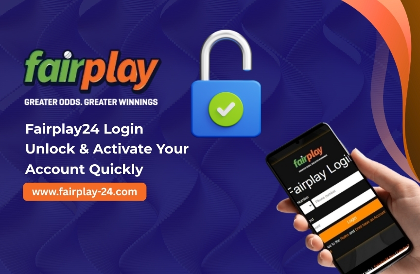 Fairplay24 Login: Unlock & Activate Your Account Quickly